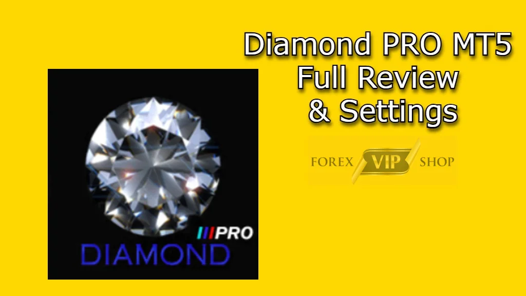 Diamond PRO MT5 Full Review & Settings