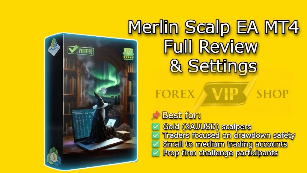 Merlin Scalp EA MT4 Full Review & Settings & DOWNLOAD