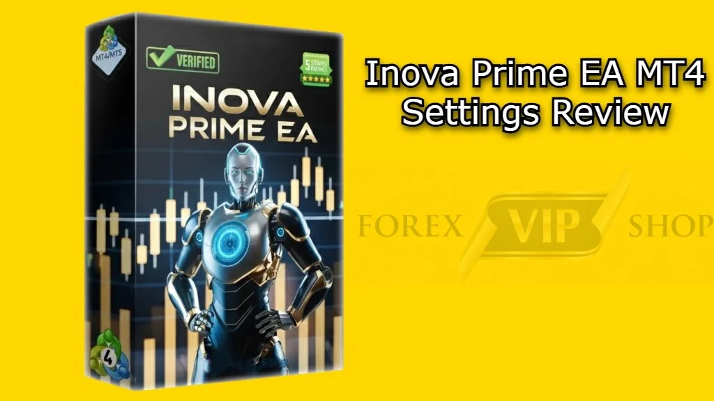 Inova Prime EA MT4 Settings Review